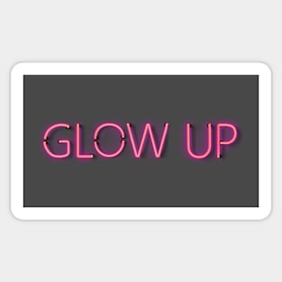 Glow up in glowing Pink Neon Text Sticker